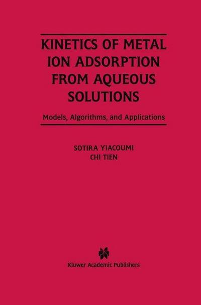 Kinetics of Metal Ion Adsorption from Aqueous Solutions