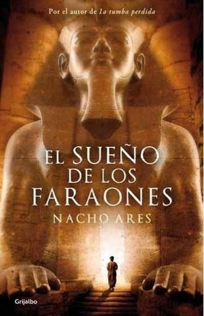 El sueño de los faraones (NOVELA HISTÓRICA, Band 100106)