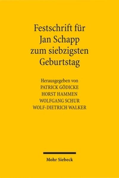 Festschrift für Jan Schapp zum siebzigsten Geburtstag