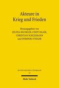 Akteure in Krieg und Frieden