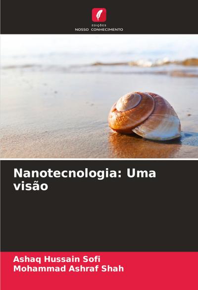 Nanotecnologia: Uma visão