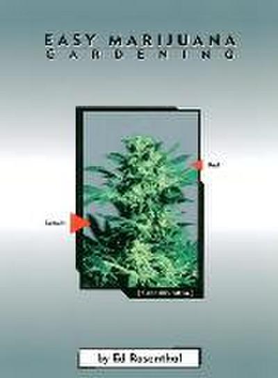 Rosenthal, E: Easy Marijuana Gardening