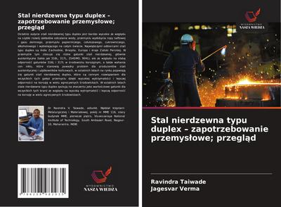 Stal nierdzewna typu duplex - zapotrzebowanie przemys¿owe; przegl¿d