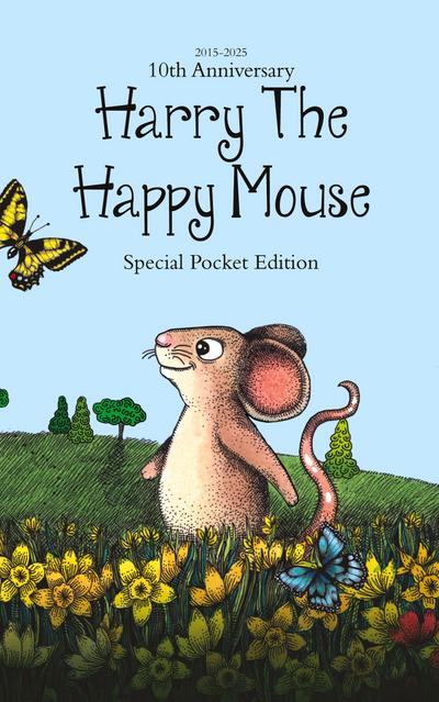 K, N: Harry The Happy Mouse - Tenth Anniversary Paperback Po