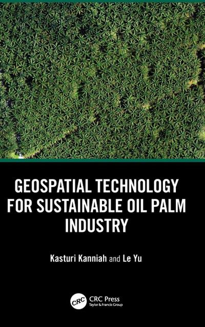 Geospatial Technology for Sustainable Oil Palm Industry