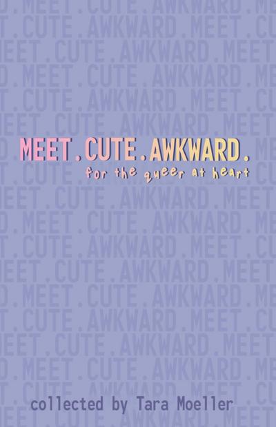 Meet. Cute. Awkward.