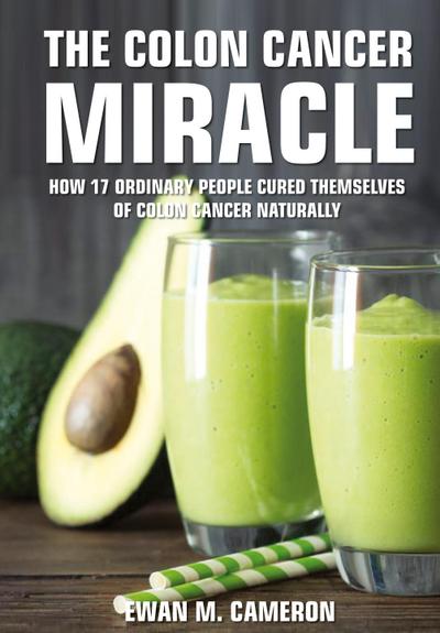 The Colon Cancer Miracle