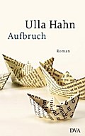 Aufbruch von Ulla Hahn | Ebook