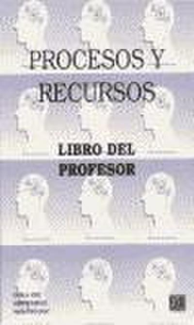 Procesos y recursos, curso de español para extranjeros : libro del profesor