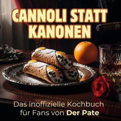 Das inoffizielle Kochbuch für Fans von Der Pate