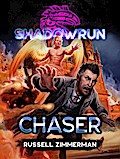 Shadowrun: Chaser (Shadowrun Novella, #17)