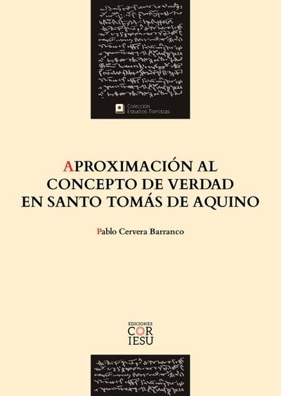 Aproximación al concepto de verdad en santo Tomás de Aquino