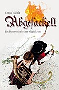 Abgefackelt