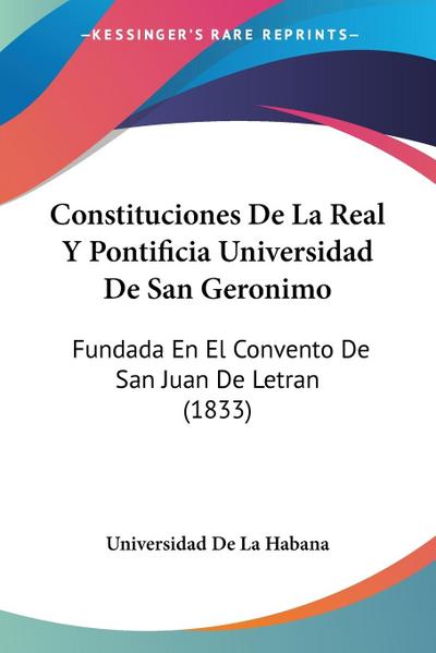 Constituciones De La Real Y Pontificia Universidad De San Geronimo