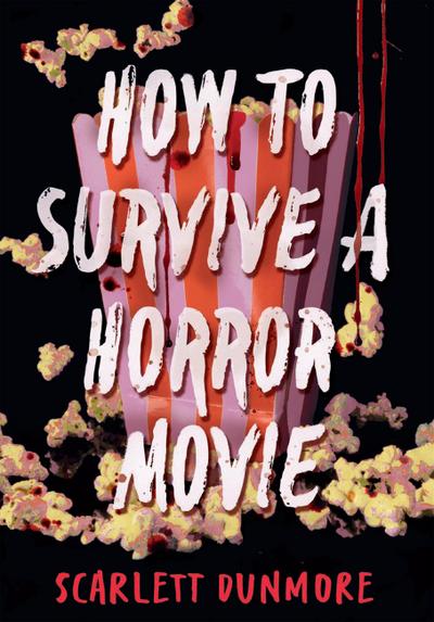 How to Survive a Horror Movie