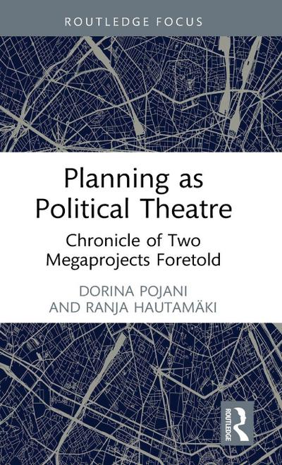 Planning as Political Theatre