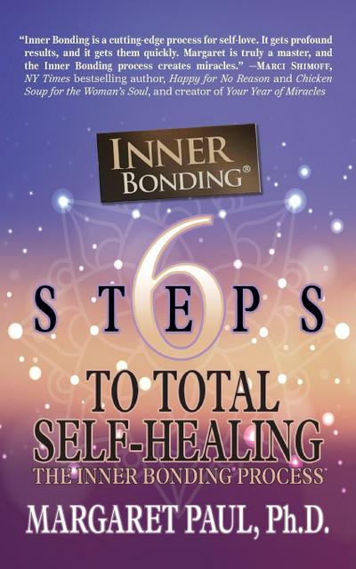6 Steps to Total Self-Healing