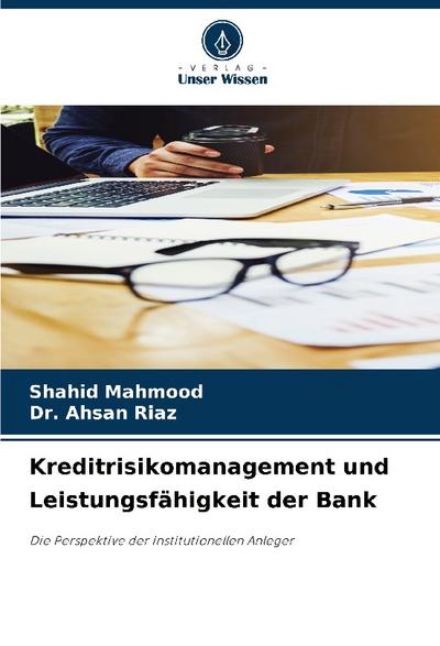 Kreditrisikomanagement und Leistungsfähigkeit der Bank