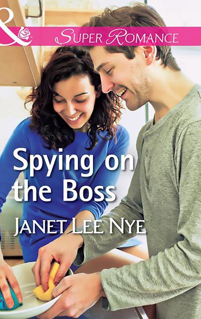 Spying On The Boss (Mills & Boon Superromance) (The Cleaning Crew, Book 1)
