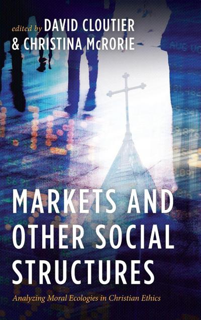 Markets and Other Social Structures