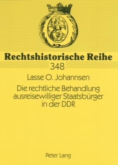Die rechtliche Behandlung ausreisewilliger Staatsbürger in der DDR