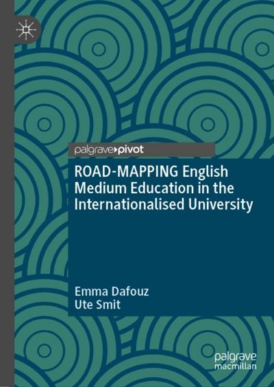 ROAD-MAPPING English Medium Education in the Internationalised University
