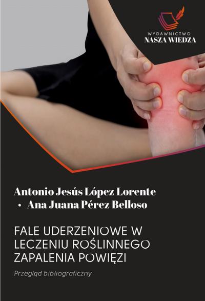 FALE UDERZENIOWE W LECZENIU RO¿LINNEGO ZAPALENIA POWI¿ZI