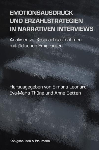 Emotionsausdruck und Erzählstrategien in narrativen Interviews