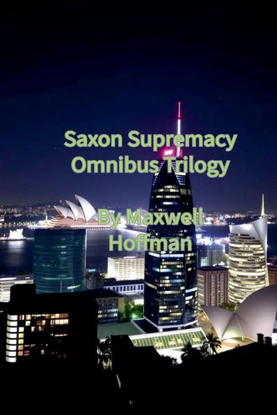 Saxon Supremacy Omnibus Trilogy
