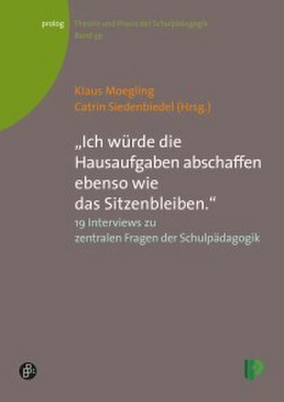 ’Ich würde die Hausaufgaben abschaffen ebenso wie das Sitzenbleiben.’