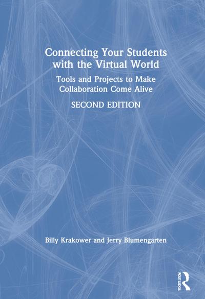Connecting Your Students with the Virtual World