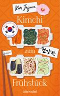 Kimchi zum Frühstück