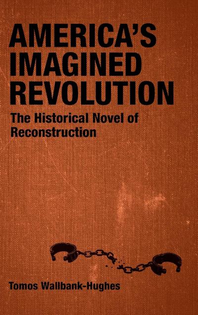 America’s Imagined Revolution