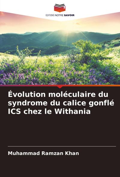 Évolution moléculaire du syndrome du calice gonflé ICS chez le Withania