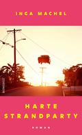 Harte Strandparty von Inga Machel