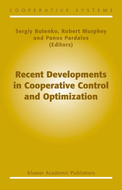 Recent Developments in Cooperative Control and Optimization