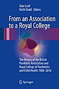 From an Association to a Royal College