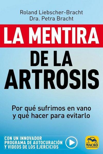 La mentira de la Artrosis: Por qué sufrimos en vano y qué hacer para evitarlo
