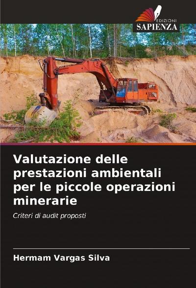 Valutazione delle prestazioni ambientali per le piccole operazioni minerarie