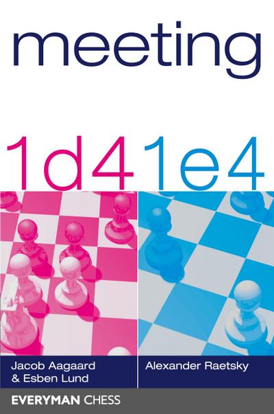Meeting 1 d4 1 e4