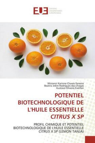POTENTIEL BIOTECHNOLOGIQUE DE L’HUILE ESSENTIELLE CITRUS X SP