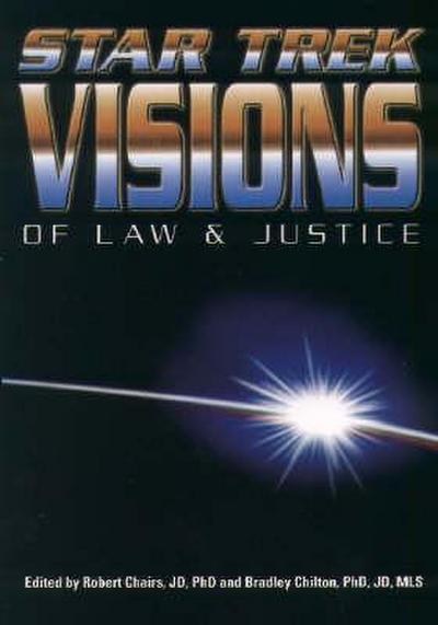 Star Trek Visions of Law and Justice