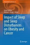 Impact of Sleep and Sleep Disturbances on Obesity and Cancer