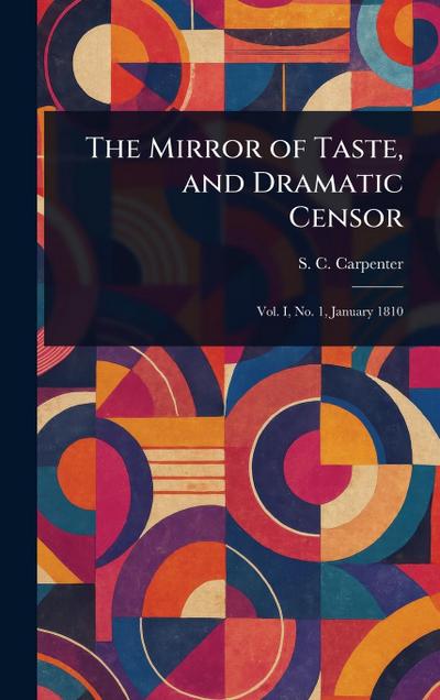 The Mirror of Taste, and Dramatic Censor