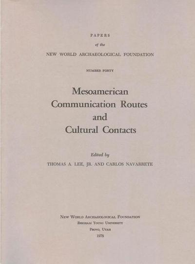 Mesoamerican Communication Routes and Cultural Contacts