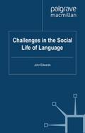 Challenges in the Social Life of Language