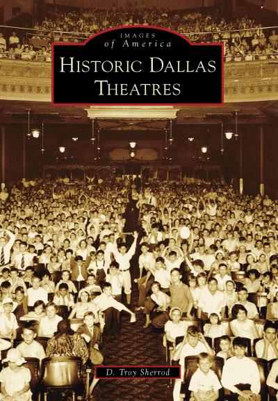 Historic Dallas Theatres