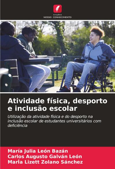 Atividade física, desporto e inclusão escolar