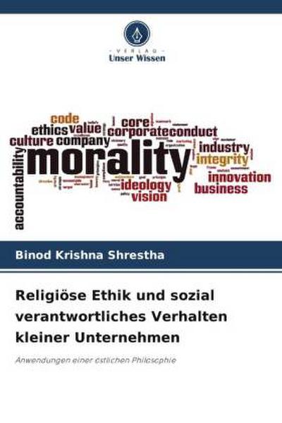 Religiöse Ethik und sozial verantwortliches Verhalten kleiner Unternehmen
