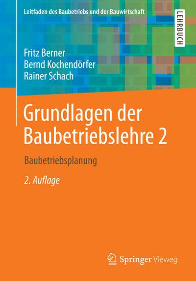 Grundlagen der Baubetriebslehre 2